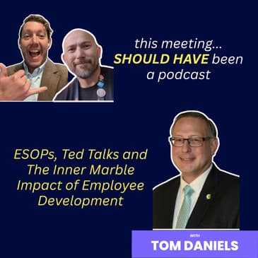 ESOPs, Ted Talks and The Inner Marble Impact of Employee Development