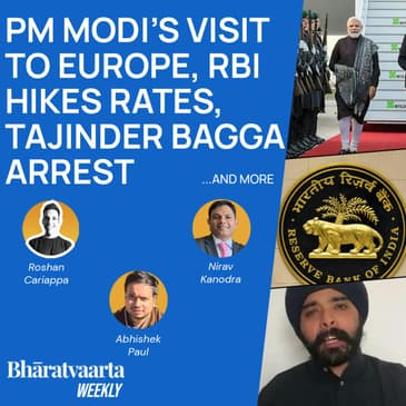 Bharatvaarta Weekly #90 | PM Modi's Visit To Germany, RBI Hikes Rates, Tajinder Bagga Arrest