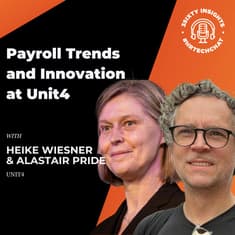 #HRTechChat: Heike Wiesner and Alastair Pride on Payroll Trends and Innovation at Unit4