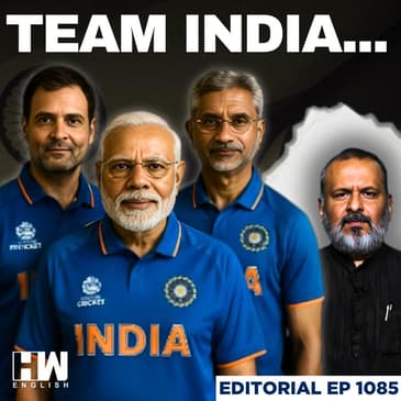 Editorial with Sujit Nair | Why Modi, Rahul & Jaishankar Should Team Up