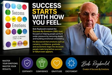 Mastering Success Under Pressure: Bob Raybould on the Power of Emotional Consistency
