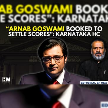Editorial With Sujit Nair | Is Congress Settling Scores With Arnab? | Siddique Kappan | Zubair