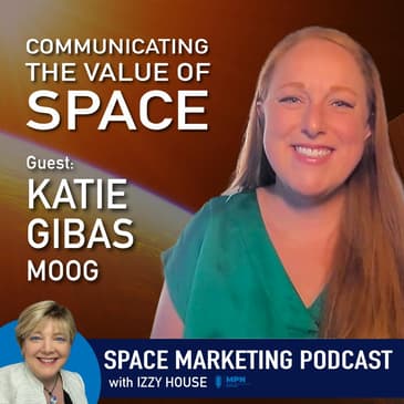 Communicating the Value of Space with guest Katie Gibas with Moog