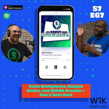 Toxic Workplaces, Budget Hacks, and $500K Dreams—Gen Z Gets Real