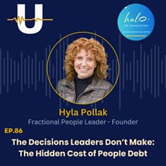 The Decisions Leaders Dont' Make: The Hidden Cost of People Debt