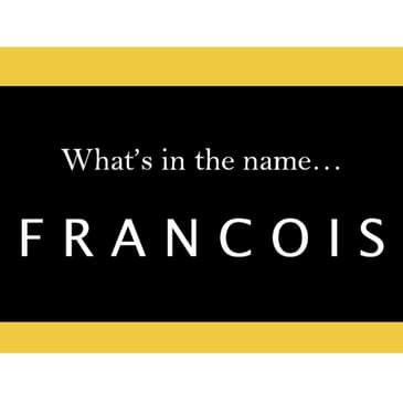 S5.15-119 - What's in a Name... "Francois"