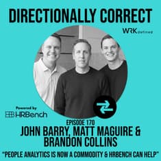 People Analytics is a commodity & HRBench will save it - John Barry, Matt Maguire, & Brandon Collins - #170