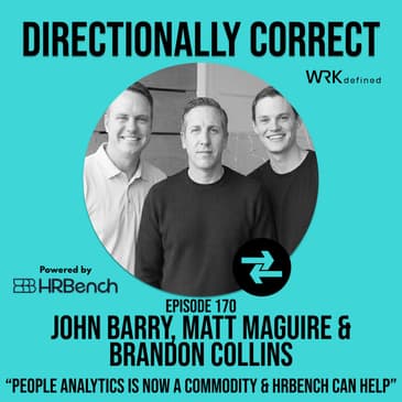 People Analytics is a commodity & HRBench will save it - John Barry, Matt Maguire, & Brandon Collins - #170