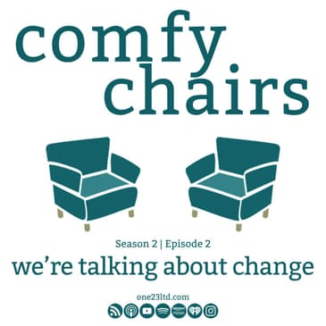 We’re talking about change.