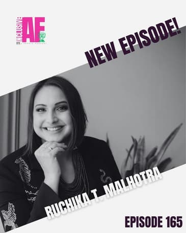 Radical Generosity and Rethinking Competition: Insights from Ruchika Malhotra on Inclusive AF