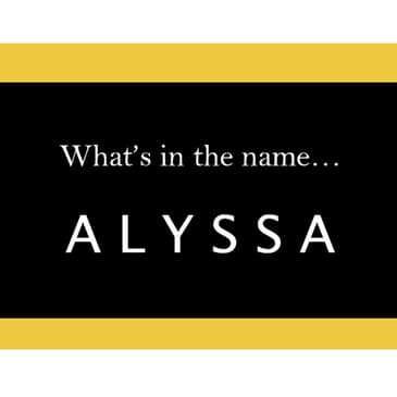S5.08-112 - What's in a Name... "Alyssa"