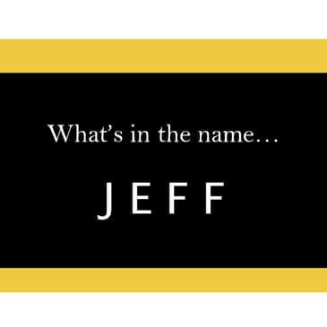 S5.06-110 - What's in a Name... "Jeff"