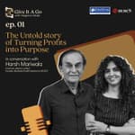 Turning Profits into Purpose | Harsh Mariwala | Give it a Go | EP 01