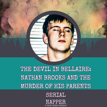 The Devil in Bellaire: Nathan Brooks and the Murder of His Parents