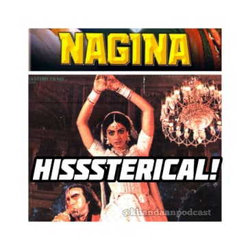 Ep 263- Nagina- 80s Dhamaka Series
