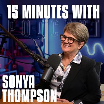 Caregivers & The Superhero Generation | Sonya Thompson | 15 Minutes With #46