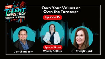 Own Your Values or Own the Turnover with Wendy Sellers | EP16