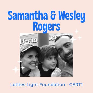 Lighting the Way: A Story of Love, Friendship, and Finding New Dreams - CERT1 w/ Samantha & Wesley Rogers