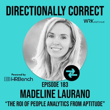The ROI of People Analytics from Aptitude Research - Madeline Laurano - #183