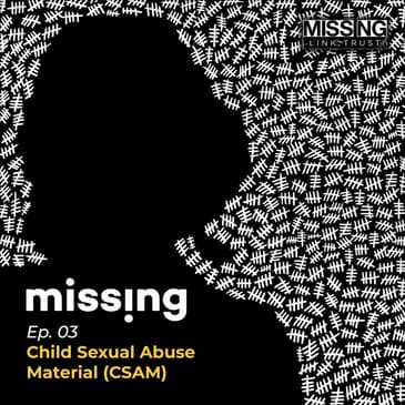 Child Sexual Abuse Material (CSAM)