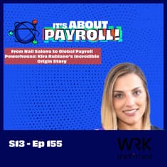 From Nail Salons to Global Payroll Powerhouse: Kira Rubiano’s Incredible Origin Story