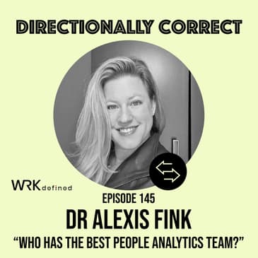 #145 - Alexis Fink - Who has the best people analytics team? And what does the future hold for Alexis?