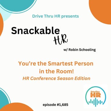 You're the Smartest Person in the Room: Conference Season Edition