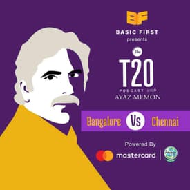 T20 Podcast With Ayaz Memon: Chennai Setback to Bangalore’s Campaign