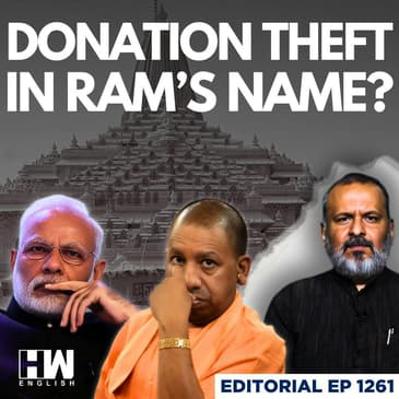Editorial with Sujit Nair | Ram Temple Donation Scam: Will Masterminds Be Arrested?