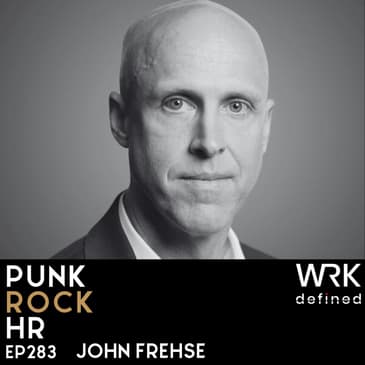 283: John Frehse is Obsessed With Work