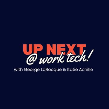 Up Next @ WorkTech! AI is Everywhere