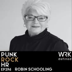 296: Real HR with Robin Schooling