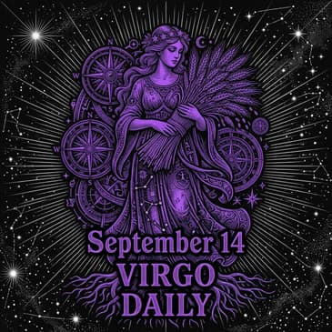Monday, September 14, 2026 Virgo Horoscope Today