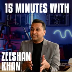 The Most Important System You Configure Is Yourself | Zeeshan Khan | 15 Minutes With #41