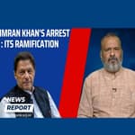 Imran Khan's arrest: Its ramifications