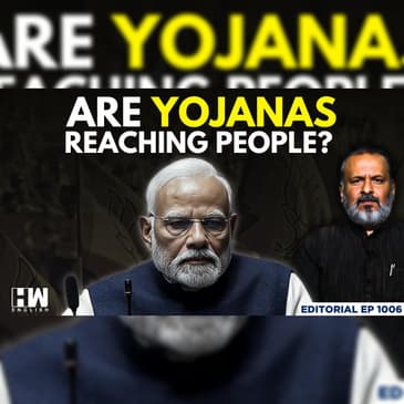 Editorial With Sujit Nair | Are Yojanas Reaching People? | PM Modi | Schemes | BJP