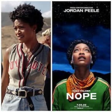 317: Revisit. The best of 2022! A conversation with the great Keke Palmer ('Nope')