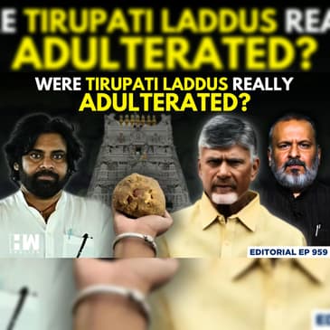 Editorial with Sujit Nair | Were Tirupati Laddus Really Adulterated? | TDP | YSRCP