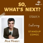 Random conversations with Atul Khatri