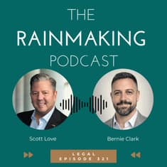TRP 321: [Legal] Intake Efficiency – How Law Firms Can Convert More Leads into Clients with Bernie Clark