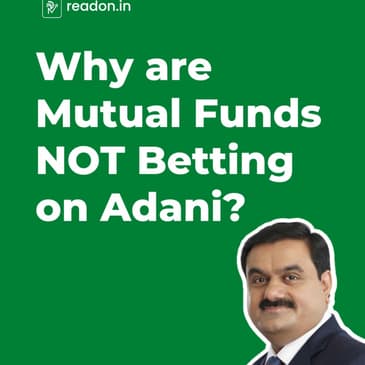 Why Mutual Funds aren't Funding Adani's Empire
