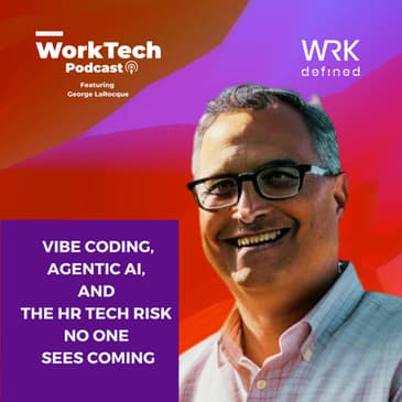 Vibe Coding, Agentic AI, and the HR Tech Risk No One Sees Coming