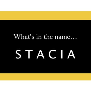 S2.49 - What's in a Name... "Stacia"