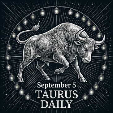 Saturday, September 5, 2026 Taurus Horoscope Today