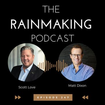TRP 247: The Activator Advantage: What Today’s Rainmakers do Differently with Matt Dixon