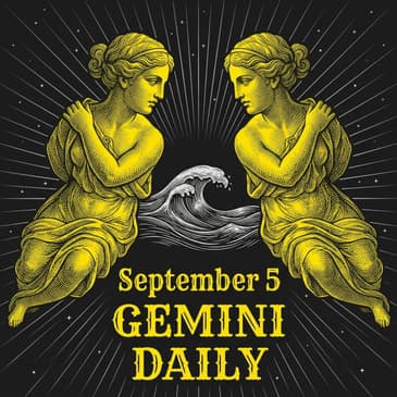 Saturday, September 5, 2026 Gemini Horoscope Today