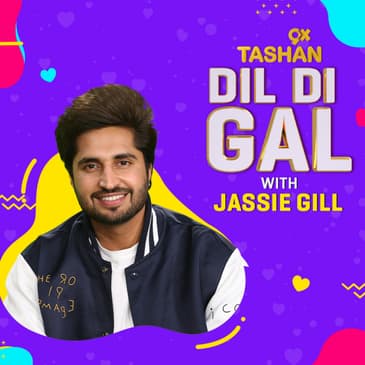 Dil Di Gal with Jassie Gill