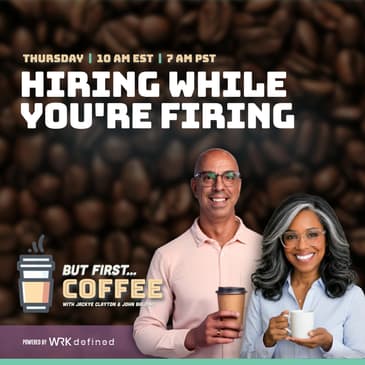 Hiring While You're Firing