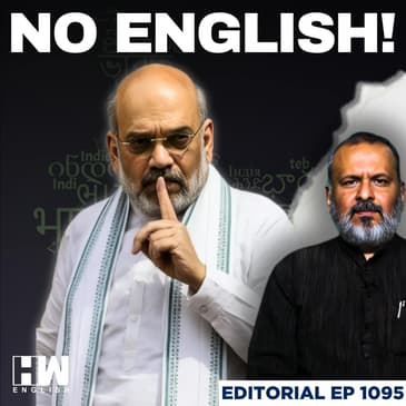 Editorial with Sujit Nair | ‘English Speakers Will Soon Feel Ashamed’: Amit Shah | Hindi Imposition