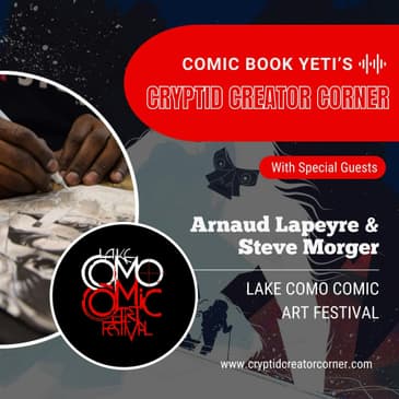 Arnaud Lapeyre and Steve Morger talk the Lake Como Comic Art Festival